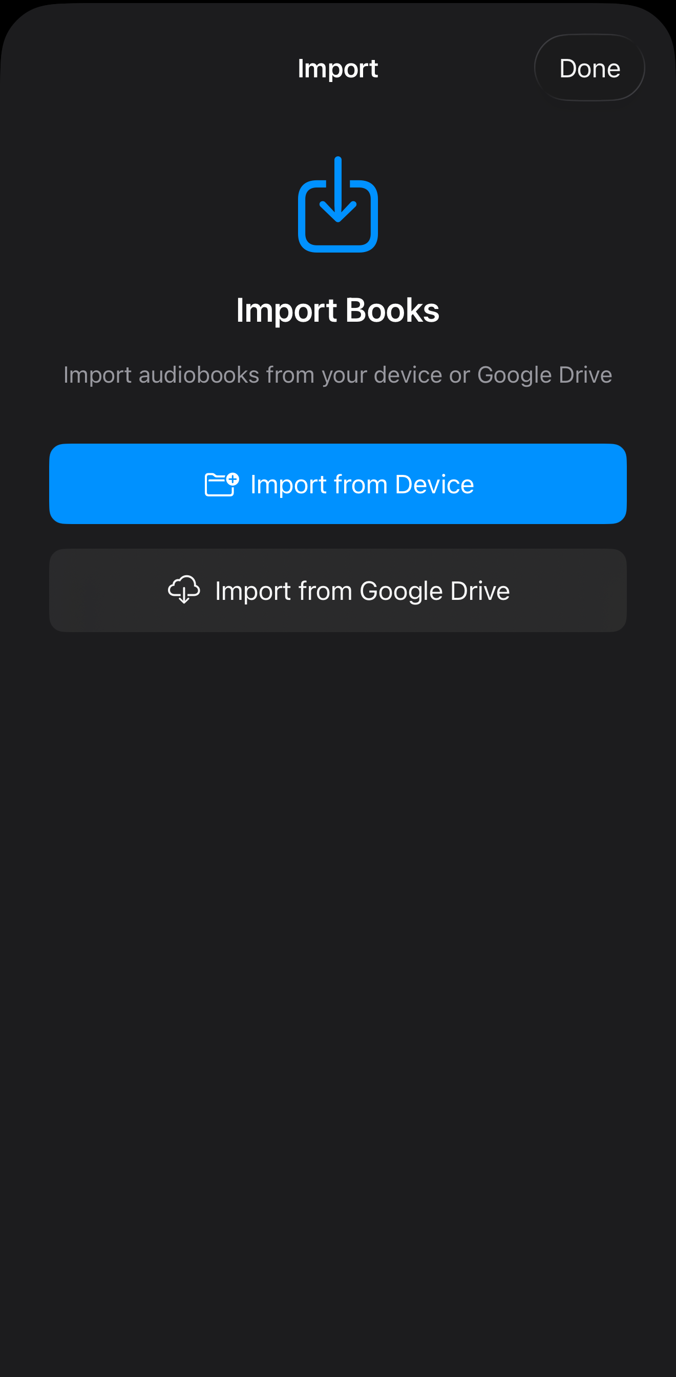 Import audiobooks from Google Drive or your device